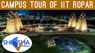 IIT Ropar Campus Tour  Indian Institute of Technology Ropar [upl. by Assilym]