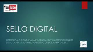 Consulta las vigencias o estatus de tus certificados digitales CSD o FIEL SAT [upl. by Hgielrahc]