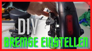 🔥 ESCOOTER BREMSE EINSTELLEN 🔥 Tutorial DIY 🛠 GER  e scooter brake adjustment Xiaomi M365 [upl. by Boru]