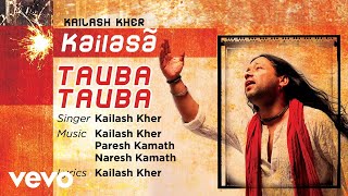 Tauba Tauba  Official Full Song  Kailasa Kailash Kher [upl. by Jelene]