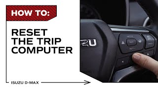 AllNew Isuzu DMax How To Reset the Trip Computer [upl. by Dorris517]