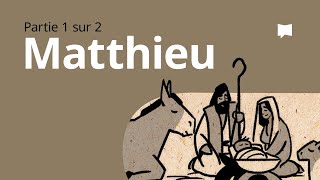 Matthieu 1–13  Synthèse [upl. by Chrisse]