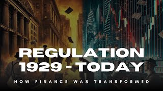 61 How Financial Regulations Shaped the Economy From 1929 to Today [upl. by Heath]