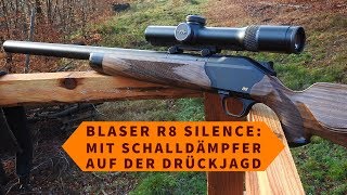 Blaser R8 Silence mit Schalldämpfer auf der Drückjagd [upl. by Cornelle940]