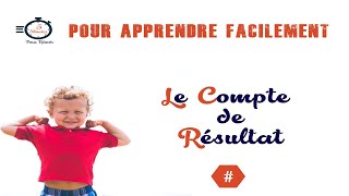 Comprendre le Compte de Résultat  La comptabilité pour les débutants [upl. by Onimod]