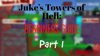 READ PINNED COMMENT Jukes Towers of Hell Beginners Guide Part 1 [upl. by Tiena716]