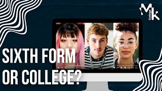 Sixth Form or College  College vs Sixth Form  Which is better Sixth Form or College [upl. by Klein591]