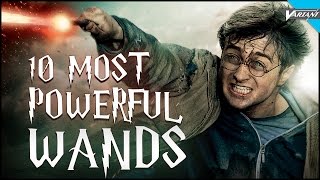 Harry Potter 10 Most Powerful Wands [upl. by Enahpets]