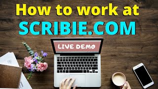 Live Demo  How To Work On Scribie Com [upl. by Tremain]