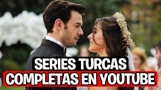 10 SERIES TURCAS COMPLETAS EN YOUTUBE DOBLADAS AL ESPAÑOL [upl. by Rolanda430]