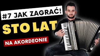 7 Jak Zagrać  Sto lat na Akordeonie Tutorial nauka gry na akordeonie [upl. by Ahseiyt]