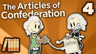 The Articles of Confederation  Constitutional Convention  Extra History  Part 4 [upl. by Enyehc]