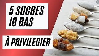 Index glycémique bas 5 sucres IG bas à consommer [upl. by Bahe]