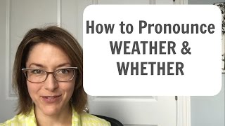 Learn to Pronounce WEATHER ☔️ amp WHETHER  American English Pronunciation Lesson learnenglish [upl. by Willy678]