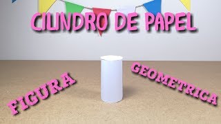 COMO HACER UN CILINDRO DE PAPEL FIGURA GEOMÉTRICA [upl. by Vera]