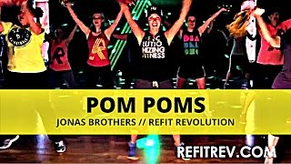 quotPom Pomsquot  Jonas Brothers  Dance Fitness  REFIT® Revolution [upl. by Dnomad]