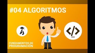 Fundamentos de Programación 2018  04 Los algoritmos [upl. by Sinnej176]