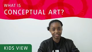 What is Conceptual Art  Tate Kids [upl. by Canter586]