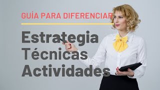 DIFERENCIAS ENTRE ESTRATEGIA TÉCNICA Y ACTIVIDADES [upl. by Nallij]