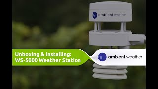 Ambient Weather WS5000  Unboxing and Installation [upl. by Aina]