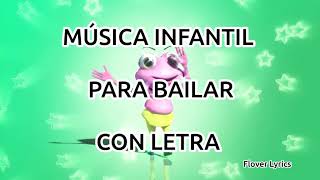 MÚSICA INFANTIL PARA BAILAR  EL BAILE DEL SAPITO letra [upl. by Service165]