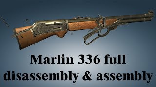 Marlin Model 336 full disassembly amp assembly [upl. by Aulea842]