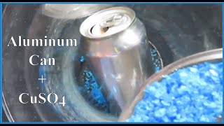 Dissolving an Aluminum Can in CuSO4 [upl. by Sabsay]