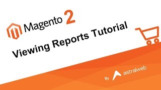 Magento 2  Viewing Reports Tutorial [upl. by Sillyhp]