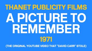 Thanet Publicity Films  A PICTURE TO REMEMBER Ramsgate 1971 [upl. by Lib]