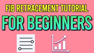 FIBONACCI RETRACEMENT For Beginners  The ULTIMATE Beginners Guide [upl. by Cerelia]