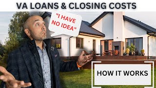 VA Loans amp Closing Costs How does it work [upl. by Notsag]