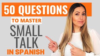 How to Make GREAT Small Talk in Spanish  ¿Cómo iniciar una conversación en español  HOLA SPANISH [upl. by Niret]