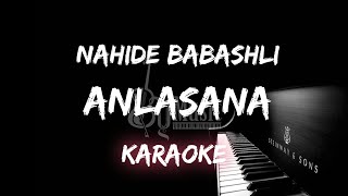 Anlasana  Nahide Babashli Karaoke By Music [upl. by Riay]