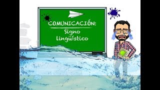 COMUNICACIÓN Signo lingüístico [upl. by Claman595]