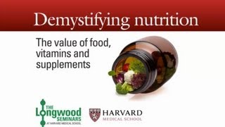 Demystifying Nutrition — Longwood Seminar [upl. by Eimmac]