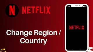 How to Change Region in Netflix [upl. by Shiff]