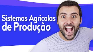 SISTEMAS AGRÍCOLAS DE PRODUÇÃO  SISTEMAS EXTENSIVOS E SISTEMAS INTENSIVOS [upl. by Uhayile997]