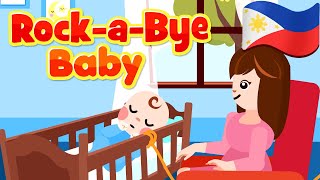 RockABye Baby in Filipino  Nursery Rhymes amp Songs  Awiting Pambata [upl. by Lathrop964]