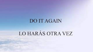 Do It Again Lo Harás Otra Vez Elevation Worship BILINGUAL [upl. by Bruyn]