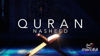 Powerful Nasheed about the Quran Heart Touching [upl. by Nwahsem]