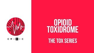 Opioid toxidrome  The Tox Series [upl. by Keyes]