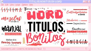 TÍTULOS BONITOS EN WORD 🖥️✏️ Part 1  APUNTES BONITOS DIGITALES [upl. by Brooke895]