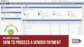 NetSuite Tutorial How to Process a Vendor Payment [upl. by Leugim95]