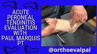 Acute Peroneal Tendinitis Evaluation with OrthoEvalPal [upl. by Jervis]