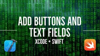 How to Add Buttons and Text Fields in XCode 12  Swift [upl. by Weixel275]