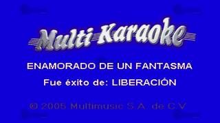 MULTIKARAOKE  Enamorado De Un Fantasma [upl. by Konstance]