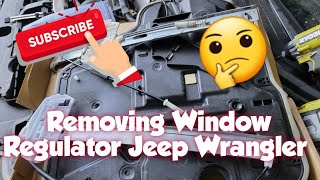 How to Remove Window Regulator Jeep Wrangler [upl. by Enelime]