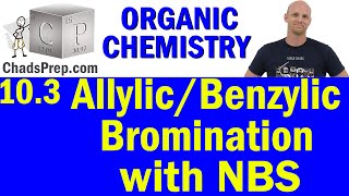 103 Allylic and Benzylic Bromination with NBS  Organic Chemistry [upl. by Cornwall]