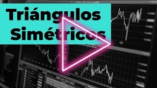 Triángulos Simétricos Opciones Binarias Figuras Chartistas [upl. by Pinchas]