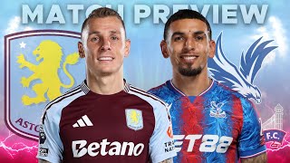 ASTON VILLA v CRYSTAL PALACE  MATCH PREVIEW [upl. by Nylrac]